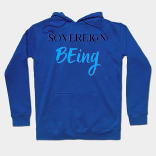 Sovereign BEing Hoodie